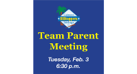 Team Parent Meeting Feb. 3